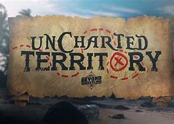 Image result for Uncharted Territory