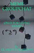 Image result for You V the Group Chat Memes
