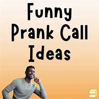 Image result for Things to Say On Prank Call