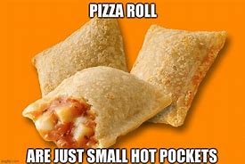 Image result for Frozen Veg and Pizza Rolls Meme