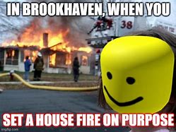 Image result for Brookhaven Memes