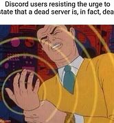 Image result for Memes for Dead Discrod Servers