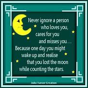 Image result for Never Ignore Someone Who Cares for You Quotes