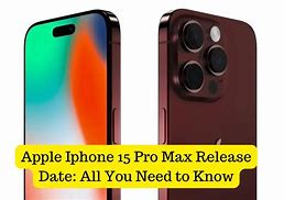 Image result for Apple iPhone 15 Pro Max Release Date