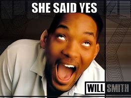 Image result for When She Says Yes Sir Meme