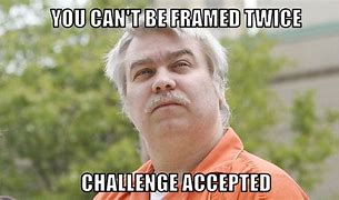 Image result for Challenge Accepted Meme