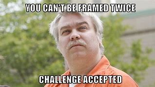 Image result for Accept the Challenge Meme