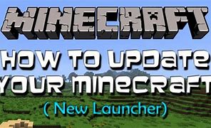 Image result for How to Update Minecraft