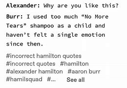 Image result for Hamilton Incorrect Quotes