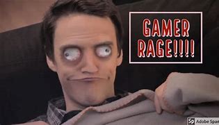 Image result for Gamer Rage Meme