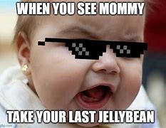 Image result for Baby Bean Meme