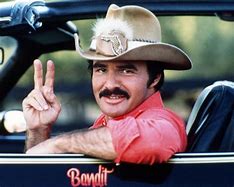 Image result for Burt Reynolds Smokey Bandit