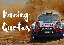 Image result for Quotes About Racing