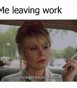 Image result for Leaving Work Meme Funny