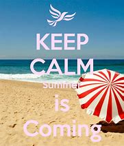 Image result for Summer Holiday Are Comig