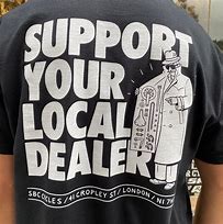 Image result for Support Your Local Dealer