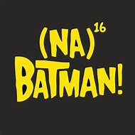 Image result for Bat Phone Na-NaNa-Na