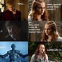 Image result for Game If Thrones Meme