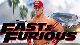 Image result for Who Added John Cena in Fast And