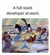 Image result for Full-Stack Developer Meme