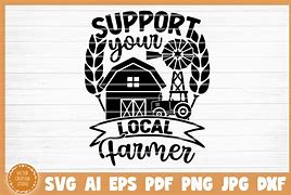 Image result for Support Local Farmers SVG Printable