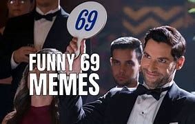 Image result for When You Here 69 Meme