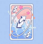 Image result for Kawaii Uno Reverse Card