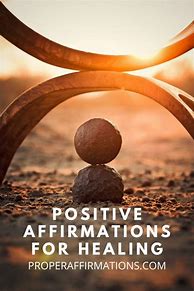 Image result for Positive Healing Affirmations