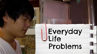 Image result for Common Problems in Everyday Life
