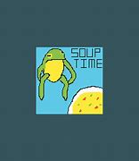 Image result for Soup Time Frog Meme