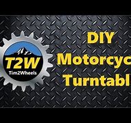 Image result for DIY Motorcycle Turntable