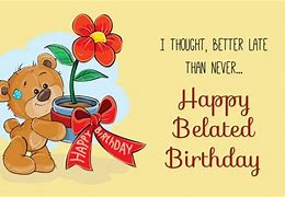 Image result for Happy Belated Birthday Cards