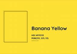 Image result for Banana Yellow Color