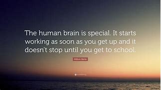 Image result for Shrinking Brain Sayings