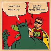 Image result for Batman Smacking Robin Meme