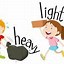 Image result for Heavy and Light Objects