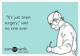 Image result for Funny Brain Surgery