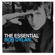 Image result for Essential Bob Dylan