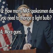 Image result for Anti-Gun Memes