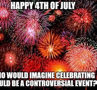 Image result for July 4th Fireworks Meme