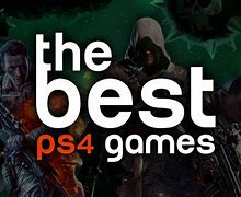 Image result for Great PS4 Games