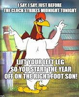 Image result for Foghorn Leghorn Meme