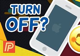 Image result for Tu7rn iPhone Off