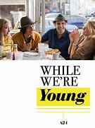 Image result for While We Re Young Meme