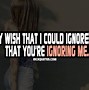 Image result for Quotes about Ignoring Friends