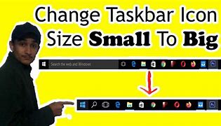Image result for How to Make Taskbar Smaller