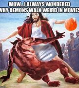 Image result for Jesus Demon Meme Template