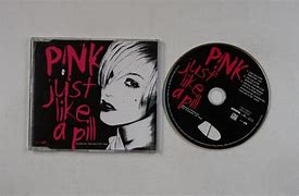 Image result for Pink Just Like a Pill