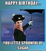 Image result for Mary Poppins Birthday Meme