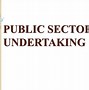 Image result for Public Sector Undertaking